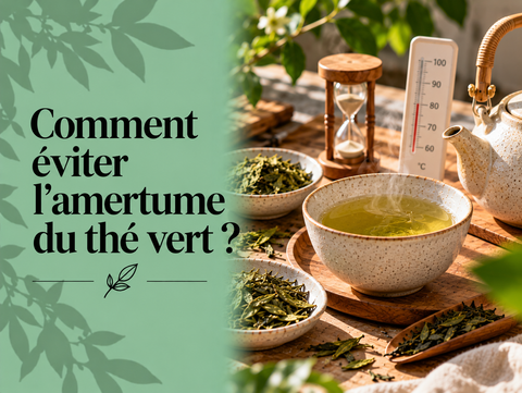 Comment éviter l’amertume du thé vert ?