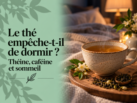 Tasse de thé en soirée illustrant l’effet de la théine et de la caféine sur le sommeil