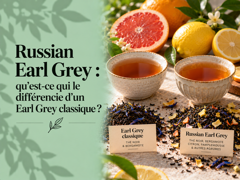 Russian Earl Grey avec thé noir, bergamote, citron et pamplemousse comparé à un Earl Grey classique